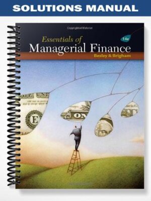 Solutions_Manual_for_Essentials_of_Managerial_Finance_14th_Edition_by_Besley