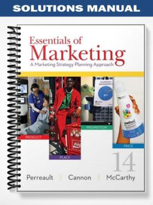 Solutions_Manual_for_Essentials_of_Marketing_A_Marketing_Strategy_Planning_Approach_14th_Edition_by_Perreault