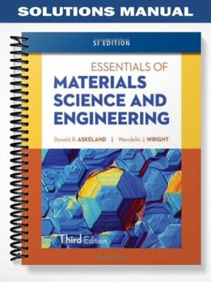 Solutions_Manual_for_Essentials_of_Materials_Science__Engineering_SI_Edition_3rd_Edition_by_Askeland