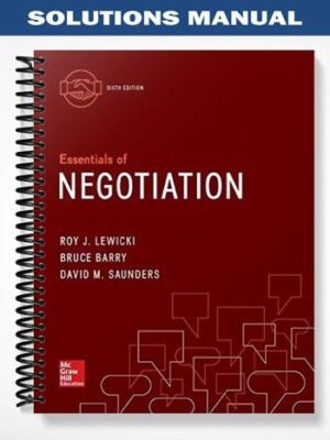 Solutions_Manual_for_Essentials_of_Negotiation_6th_Edition_by_Lewicki