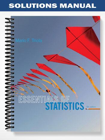 Solutions_Manual_for_Essentials_of_Statistics_5th_Edition_by_Triola