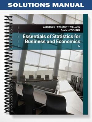 Solutions_Manual_for_Essentials_of_Statistics_for_Business_and_Economics_7th_Edition_by_Anderson
