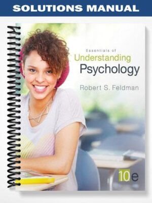 Solutions_Manual_for_Essentials_of_Understanding_Psychology_10th_Edition_by_Feldman