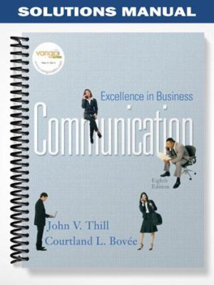 Solutions_Manual_for_Excellence_in_Business_Communication_8th_Edition_by_Thill
