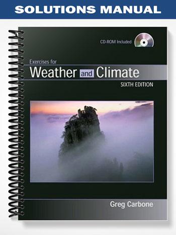 Solutions_Manual_for_Exercises_for_Weather_and_Climate_7th_Edition_by_Carbone