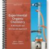 Solutions Manual for Experimental Organic Chemistry A Miniscale and Microscale Approach 5th Edition by Gilbert