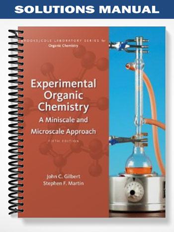 Solutions_Manual_for_Experimental_Organic_Chemistry_A_Miniscale_and_Microscale_Approach_5th_Edition_by_Gilbert