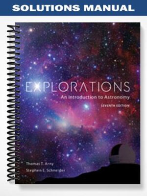 Solutions_Manual_for_Explorations_An_Introduction_to_Astronomy_7th_Edition_by_Arny