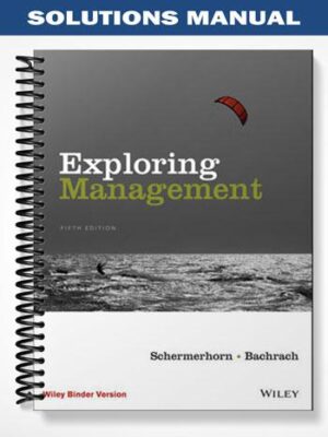 Solutions_Manual_for_Exploring_Management_5th_Edition_by_Schermerhorn