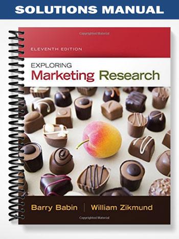 Solutions_Manual_for_Exploring_Marketing_Research_11th_Edition_by_Babin