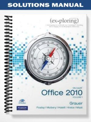 Solutions_Manual_for_Exploring_Microsoft_Office_2010_Plus_1st_Edition_by_Grauer