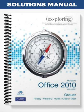 Solutions_Manual_for_Exploring_Microsoft_Office_2010_Plus_1st_Edition_by_Grauer