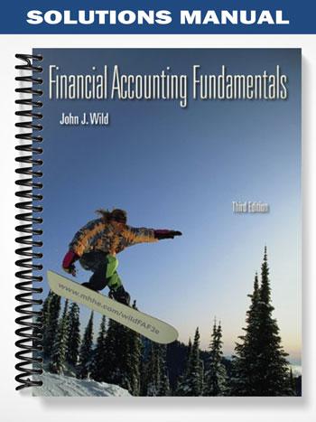 Solutions_Manual_for_Financial_Accounting_Fundamentals_3rd_Edition_by_Wild