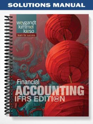 Solutions_Manual_for_Financial_Accounting_IFRS_Edition_2nd_Edition_by_Weygandt