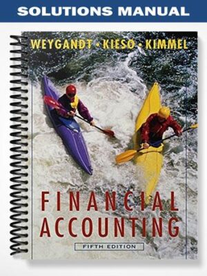 Solutions_Manual_for_Financial_Accounting_with_Annual_Report_5th_Edition_by_Weygandt