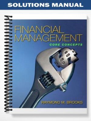 Solutions_Manual_for_Financial_Management_1st_Edition_by_Ray_Brooks