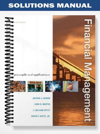 Solutions_Manual_for_Financial_Management_Principles_and_Applications_10th_Edition_by_Keown Solutions_Manual_for_Financial_Management_Principles_and_Applications_10th_Edition_by_Keown