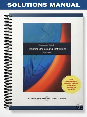 Solutions_Manual_for_Financial_Markets_and_Institutions_4th_Edition_by_Saunders