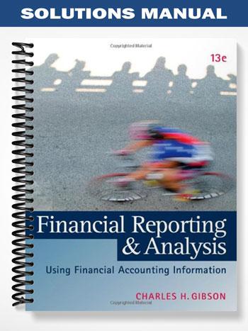 Solutions_Manual_for_Financial_Reporting_and_Analysis_13th_Edition_by_Gibson