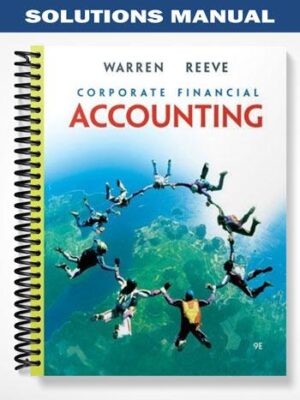 Solutions_Manual_for_Financial__Managerial_Accounting_9th_Edition_by_Warren