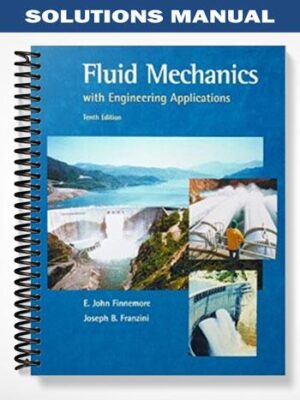 Solutions_Manual_for_Fluid_Mechanics_With_Engineering_Applications_10th_Edition_by_John_Finnemore
