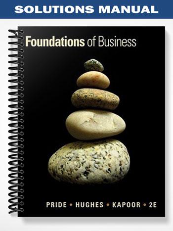 Solutions_Manual_for_Foundations_of_Business_2nd_Edition_by_Pride