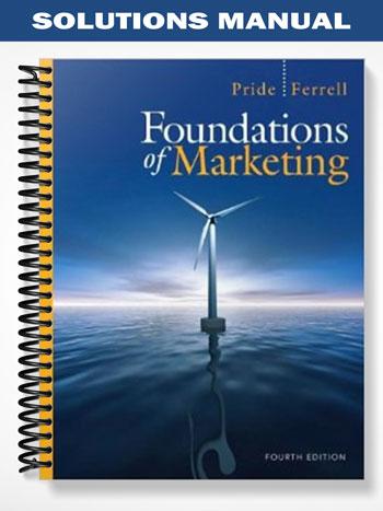 Solutions_Manual_for_Foundations_of_Marketing_4th_Edition_by_Pride