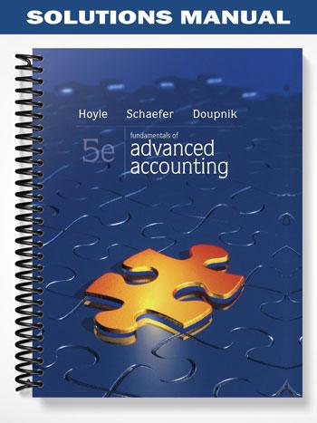 Advance Accounting 5th Edition Solutions Manual Hoyle