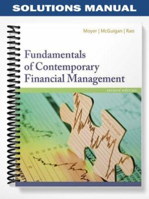 Solutions_Manual_for_Fundamentals_of_Contemporary_Financial_Management_2nd_Edition_by_Moyer