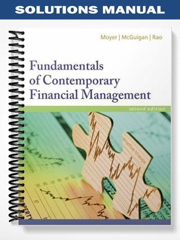 Solutions_Manual_for_Fundamentals_of_Contemporary_Financial_Management_2nd_Edition_by_Moyer