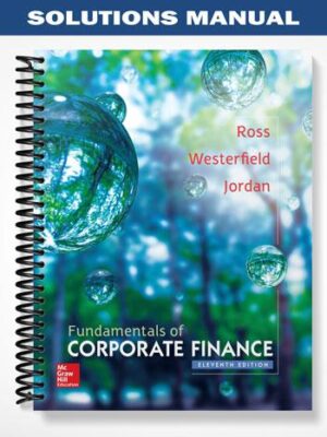 Solutions_Manual_for_Fundamentals_of_Corporate_Finance_11th_Edition_by_Ross