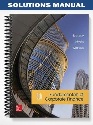 Solutions_Manual_for_Fundamentals_of_Corporate_Finance_8th_Edition_by_Brealey