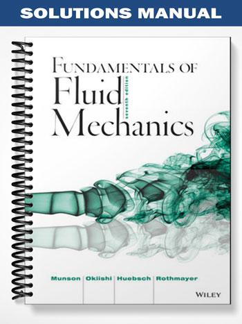 Solutions Manual for Fundamentals of Fluid Mechanics 7th Edition by ...