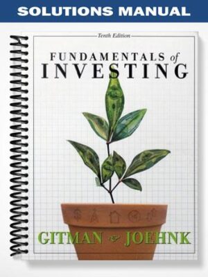 Solutions_Manual_for_Fundamentals_of_Investing_10th_Edition_by_Gitman