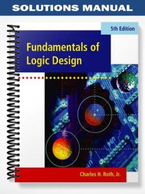 Solutions_Manual_for_Fundamentals_of_Logic_Design_5th_Edition_by_Charles_H_Roth
