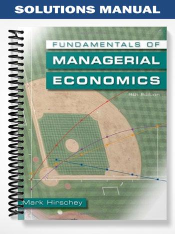 Fundamentals Of Managerial Economics 9th Edition Solutions
