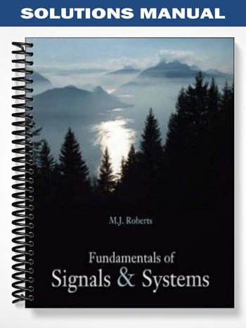 Solutions Manual for Fundamentals of Signals and Systems 1st Edition by ...