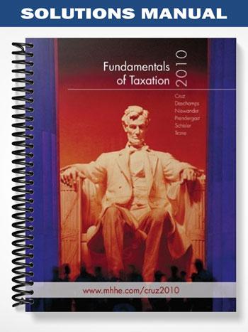 Solutions_Manual_for_Fundamentals_of_Taxation_2010_3rd_Edition_by_Cruz