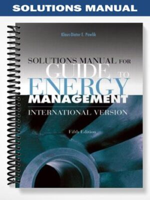 Solutions_Manual_for_Guide_to_Energy_Management_5th_Edition_by_Klaus Dieter_E