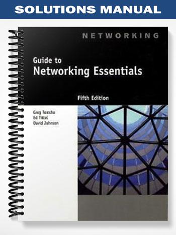 Solutions_Manual_for_Guide_to_Networking_Essentials_5th_Edition_by_Greg_Tomsho Solutions_Manual_for_Guide_to_Networking_Essentials_5th_Edition_by_Greg_Tomsho