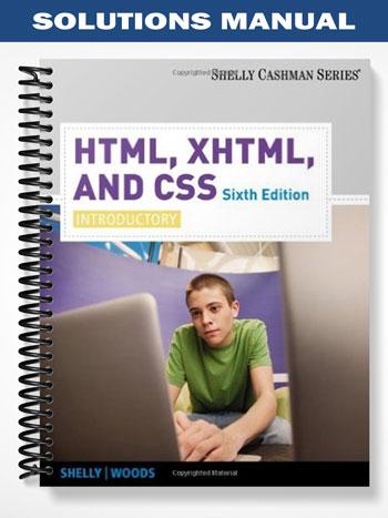 Solutions_Manual_for_HTML_XHTML_and_CSS_Introductory_6th_Edition_by_Shelly