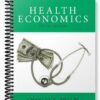 Solutions Manual for Health Economics 5th Edition by Phelps