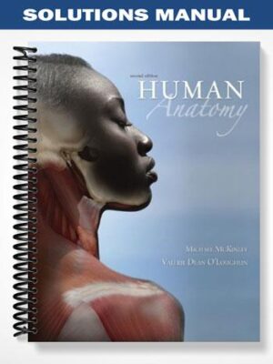 Solutions_Manual_for_Human_Anatomy_2nd_Edition_by_McKinley