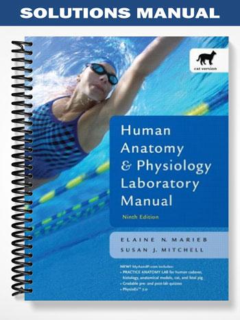 Solutions_Manual_for_Human_Anatomy__Physiology_Laboratory_Manual_Cat_Version_Update_9th_Edition_by_Marieb Solutions_Manual_for_Human_Anatomy__Physiology_Laboratory_Manual_Cat_Version_Update_9th_Edition_by_Marieb
