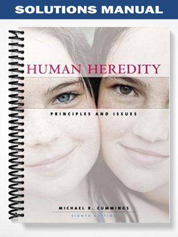 Solutions_Manual_for_Human_Heredity_Principles_and_Issues_8th_Edition_by_Michael_Cummings Solutions_Manual_for_Human_Heredity_Principles_and_Issues_8th_Edition_by_Michael_Cummings