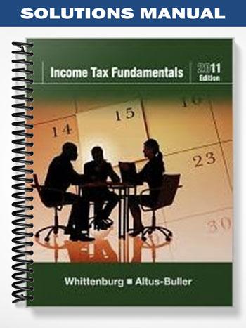 Solutions_Manual_for_Income_Tax_Fundamentals_2011_29th_Edition_by_Whittenburg