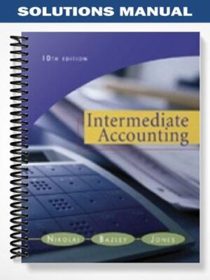 Solutions_Manual_for_Intermediate_Accounting_10th_Edition_by_Nikolai