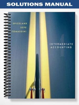 Solutions_Manual_for_Intermediate_Accounting_4th_Edition_by_Spiceland