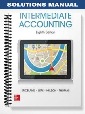 Solutions_Manual_for_Intermediate_Accounting_8th_Edition_by_Spiceland