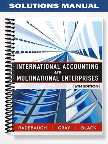 Solutions_Manual_for_International_Accounting_and_Multinational_Enterprises_6th_Edition_by_Lee_H Solutions_Manual_for_International_Accounting_and_Multinational_Enterprises_6th_Edition_by_Lee_H